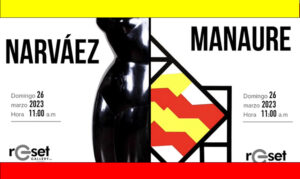 EXPOSICIONES DE MATEO MANAURE Y FRANCISCO NARVÁEZ EN LOS ESPACIOS DE RESET GALLERY.