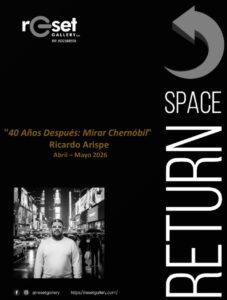 40 Años Después: Mirar Chernóbil – Ricardo Arispe